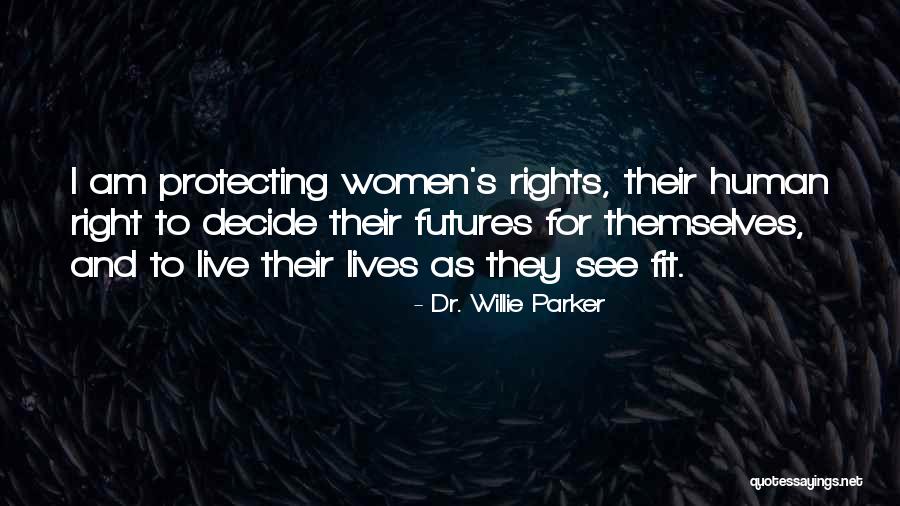 Gilbern Gt Quotes By Dr. Willie Parker Gilbern Gt Quotes By Dr. Willie Parker