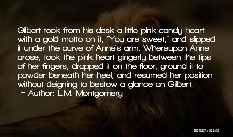 Gilbert And Anne Quotes By L.M. Montgomery