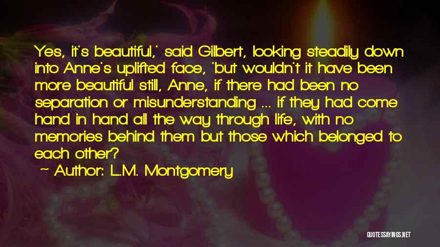 Gilbert And Anne Quotes By L.M. Montgomery