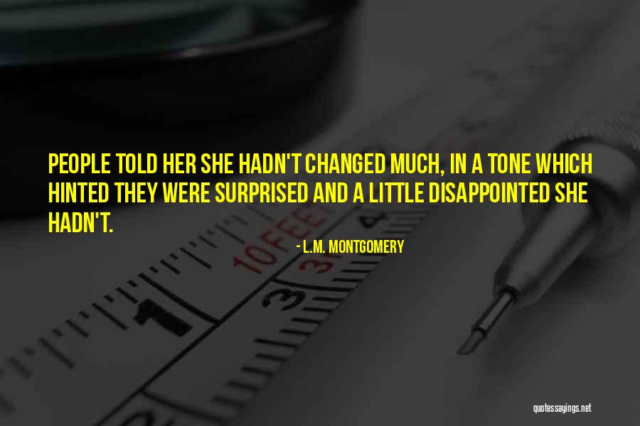 Gilbert Garcin Quotes By L.M. Montgomery Gilbert Garcin Quotes By L.M. Montgomery