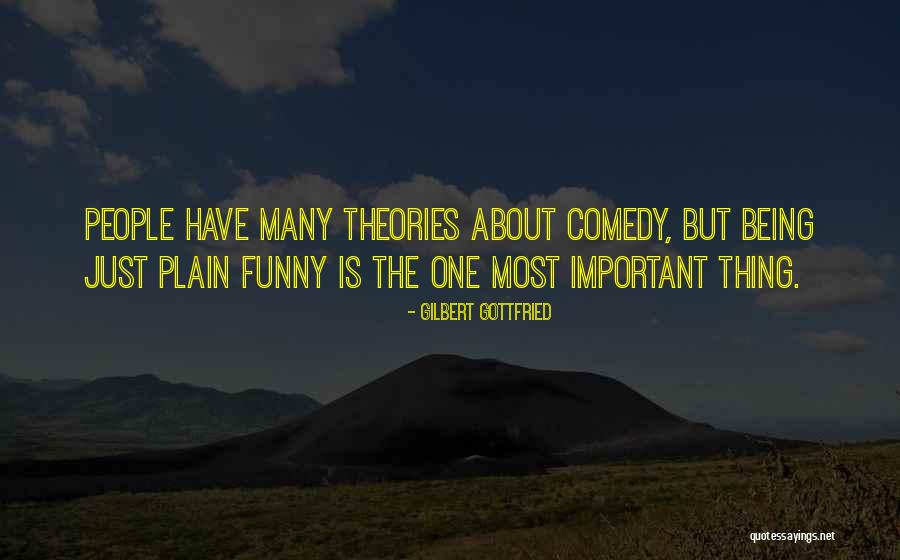 Gilbert Gottfried Funny Quotes By Gilbert Gottfried