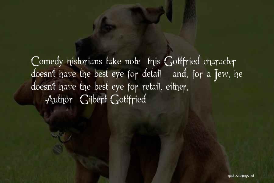 Gilbert Gottfried Quotes 1160032