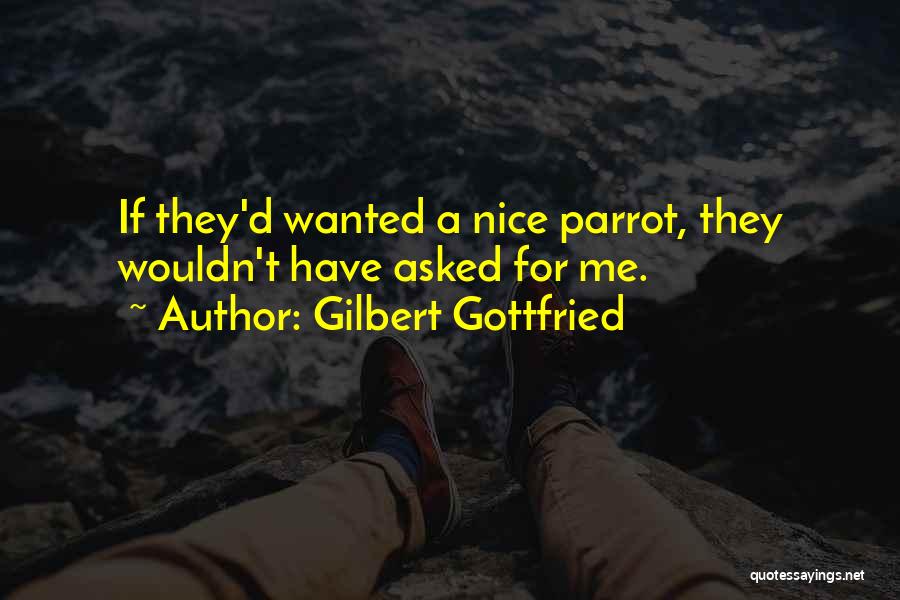 Gilbert Gottfried Quotes 1273703