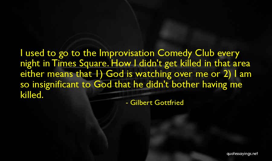 Gilbert Gottfried Quotes 1426283