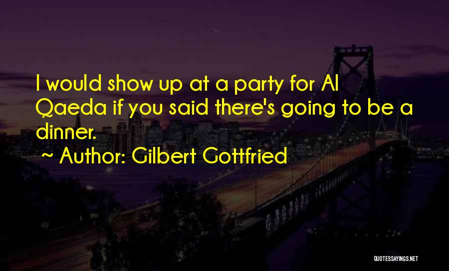 Gilbert Gottfried Quotes 1733675