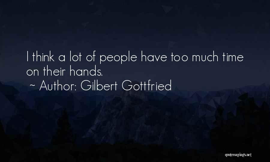 Gilbert Gottfried Quotes 1770218