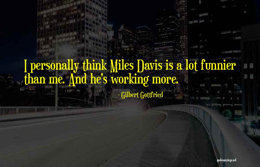 Gilbert Gottfried Quotes 1953443 Gilbert Gottfried Quotes 1953443