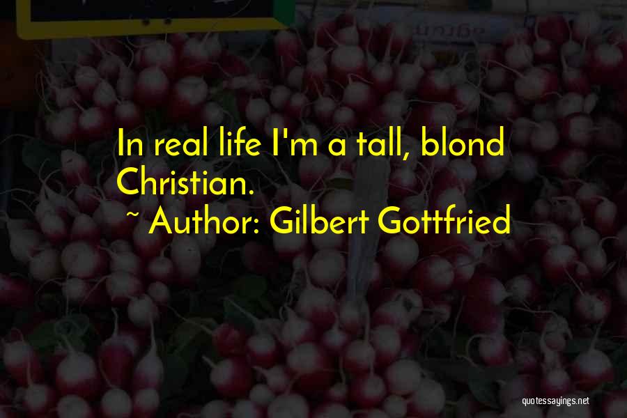 Gilbert Gottfried Quotes 574733