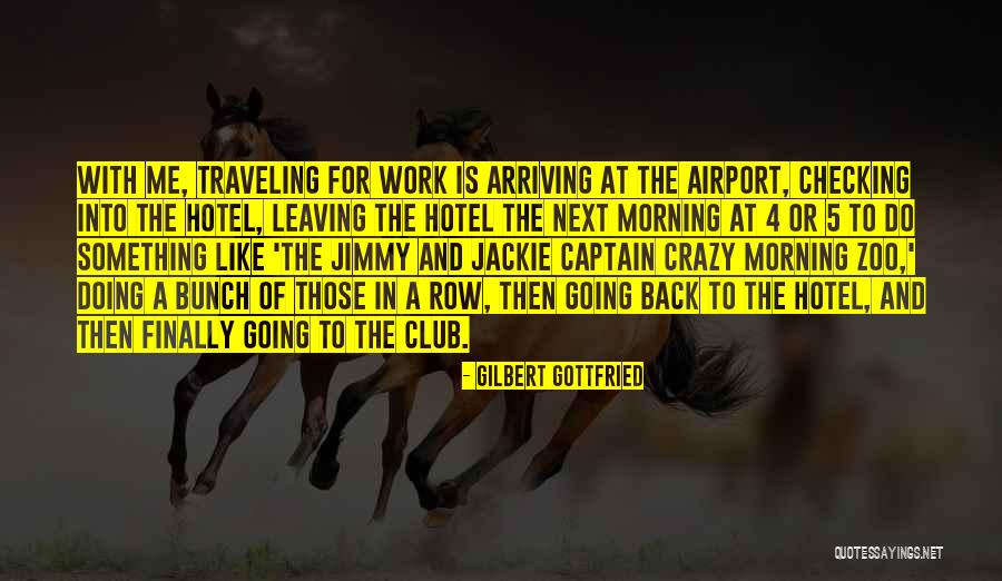 Gilbert Gottfried Quotes 591411 Gilbert Gottfried Quotes 591411