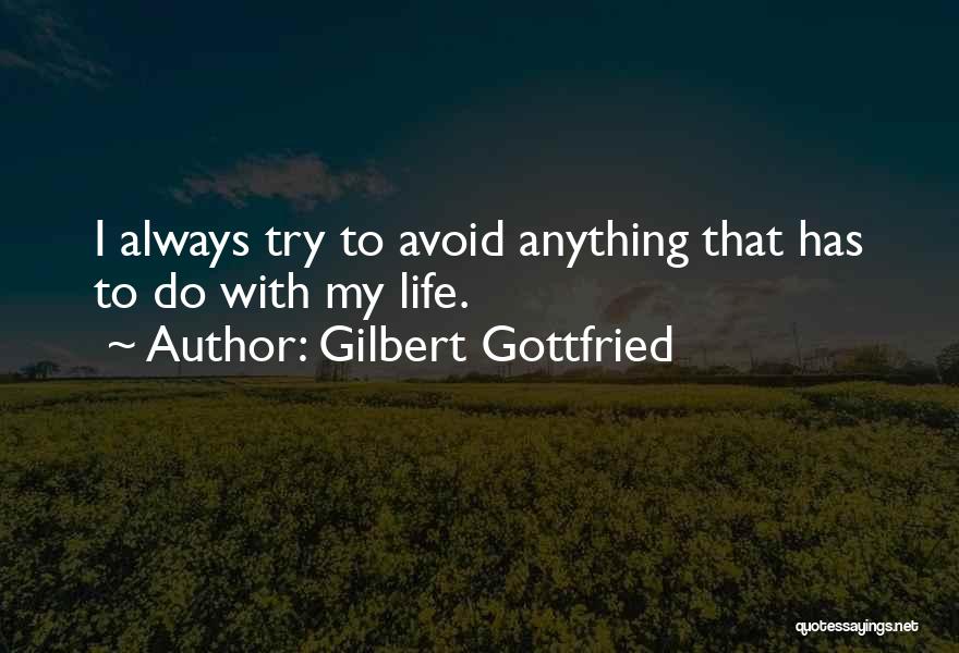 Gilbert Gottfried Quotes 832930
