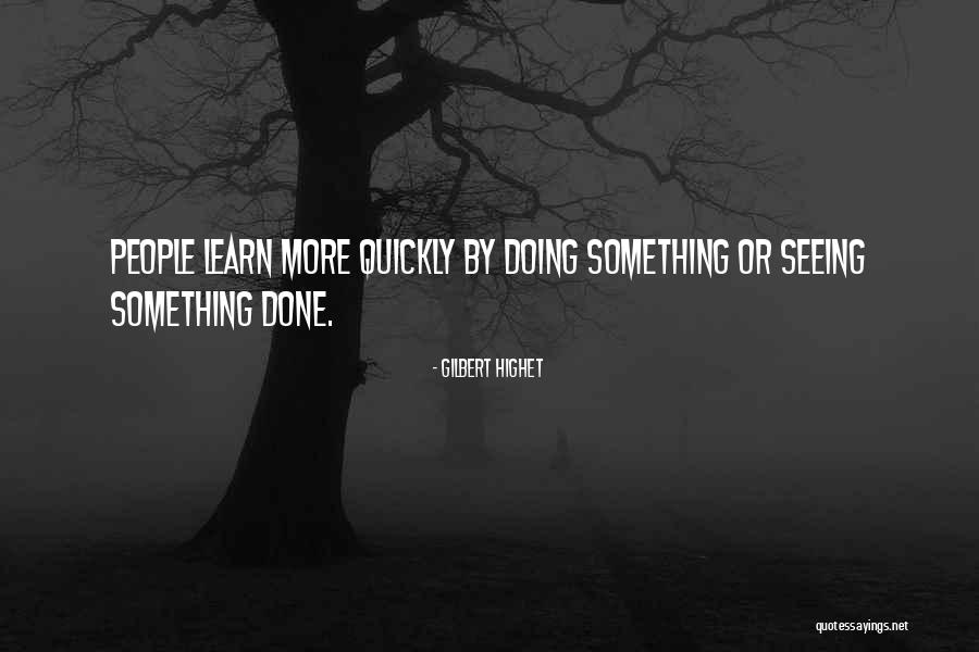 Gilbert Highet Quotes 1135437 Gilbert Highet Quotes 1135437
