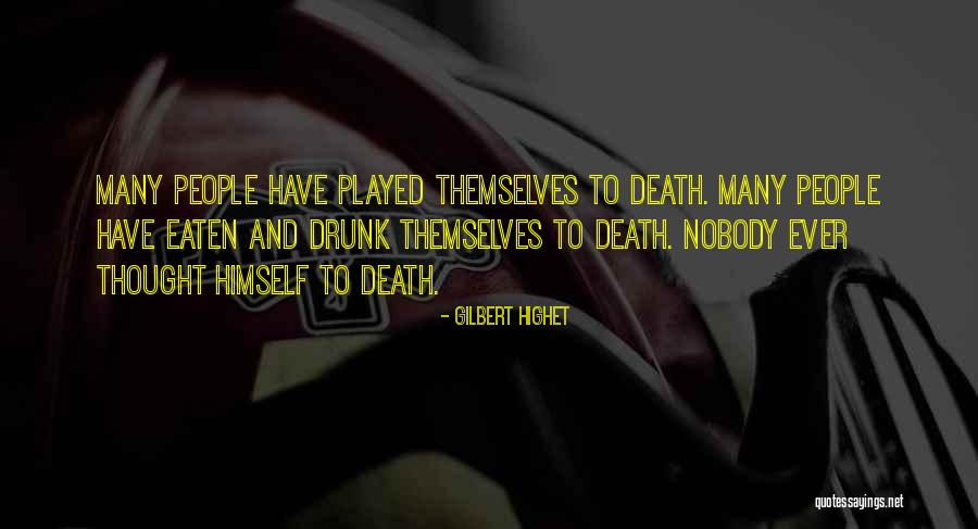 Gilbert Highet Quotes 1583498 Gilbert Highet Quotes 1583498