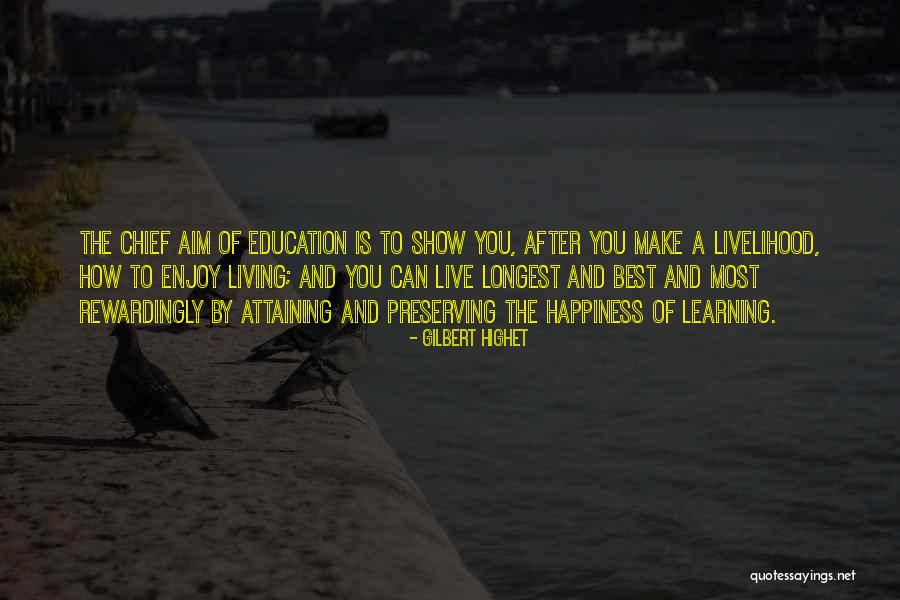 Gilbert Highet Quotes 1627224 Gilbert Highet Quotes 1627224