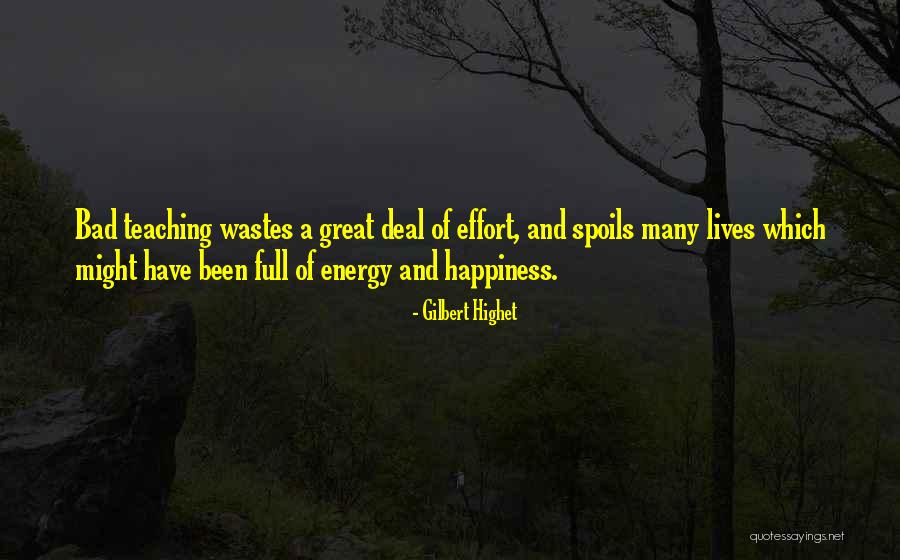 Gilbert Highet Quotes 485034 Gilbert Highet Quotes 485034