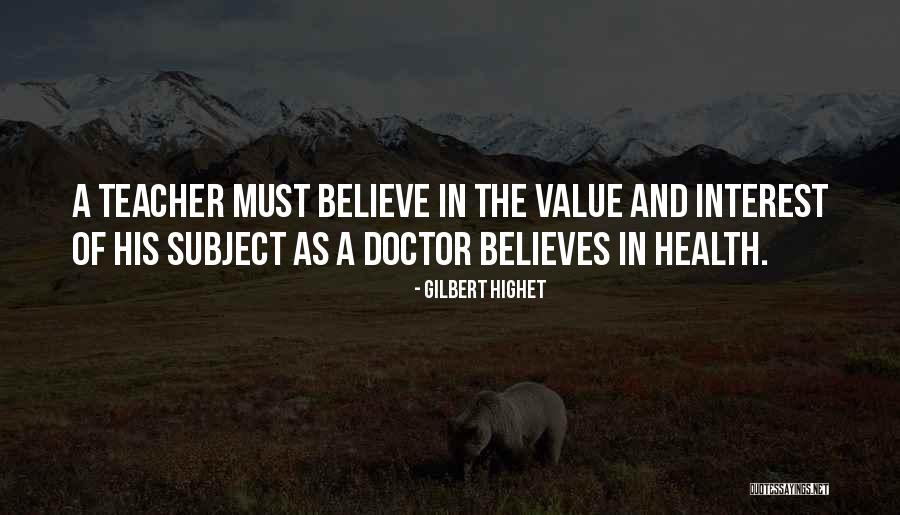 Gilbert Highet Quotes 972861 Gilbert Highet Quotes 972861