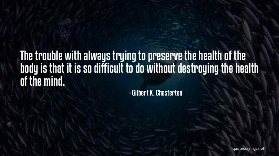 Gilbert K. Chesterton Quotes 1311678