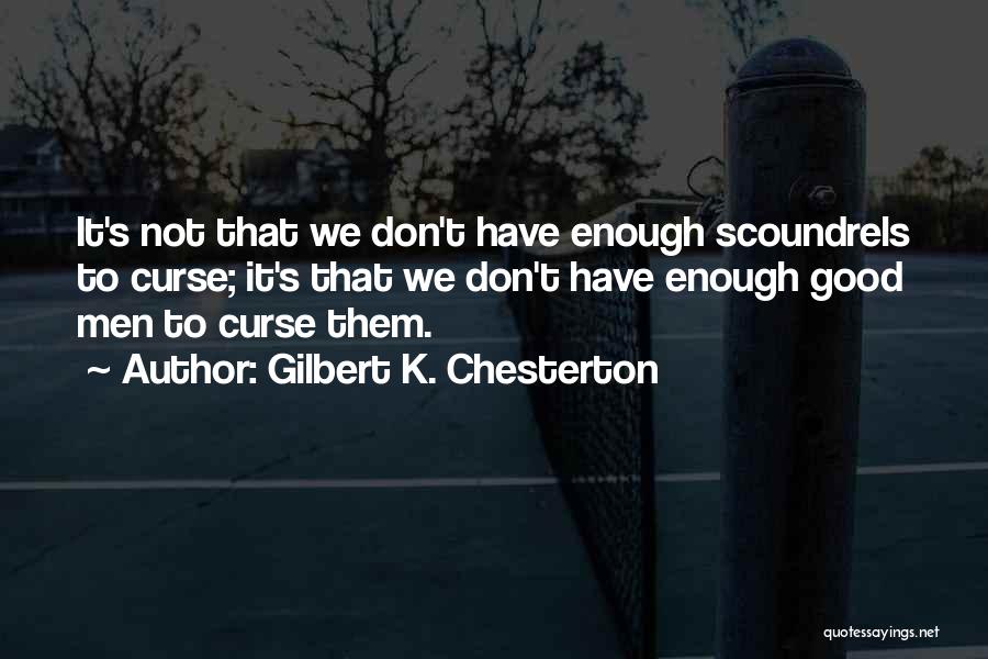 Gilbert K. Chesterton Quotes 1320528