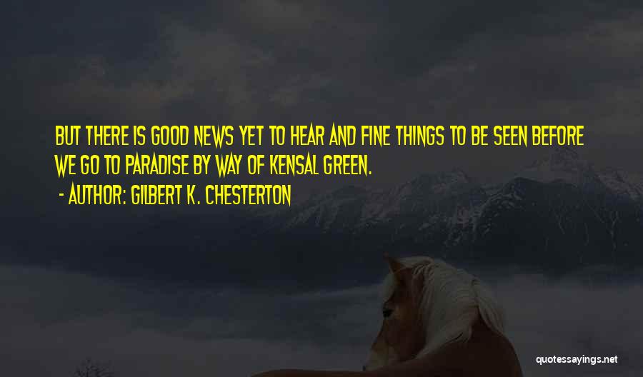 Gilbert K. Chesterton Quotes 1836923