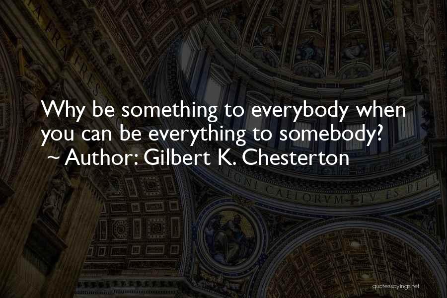 Gilbert K. Chesterton Quotes 878062