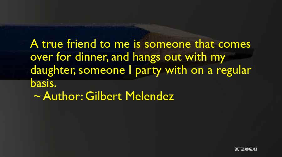 Gilbert Melendez Quotes 1466320