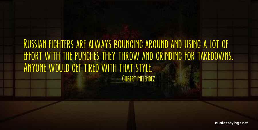 Gilbert Melendez Quotes 2210364 Gilbert Melendez Quotes 2210364