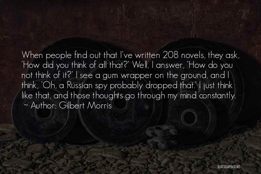 Gilbert Morris Quotes 542920