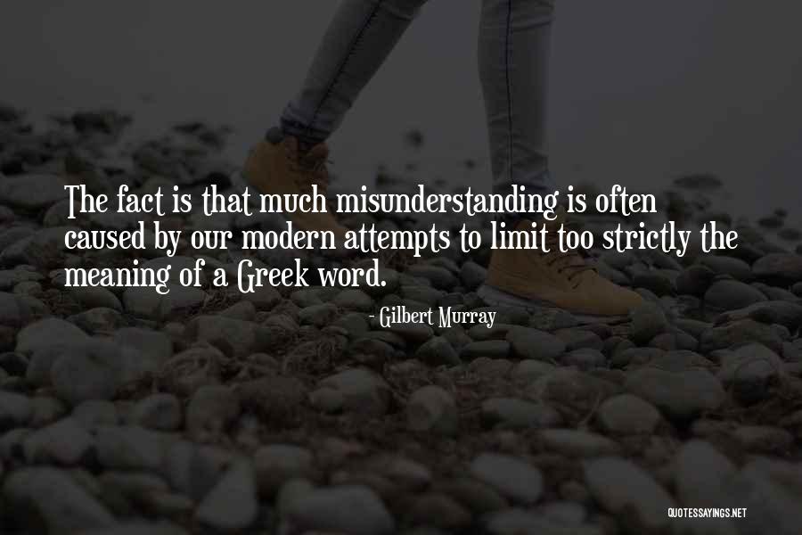 Gilbert Murray Quotes 124887