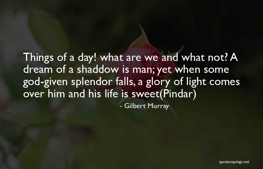 Gilbert Murray Quotes 1986215