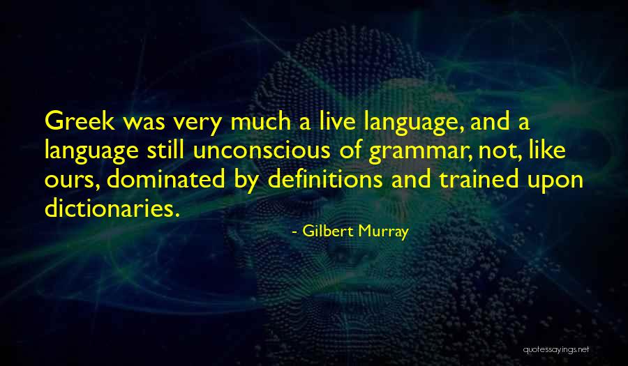 Gilbert Murray Quotes 605538