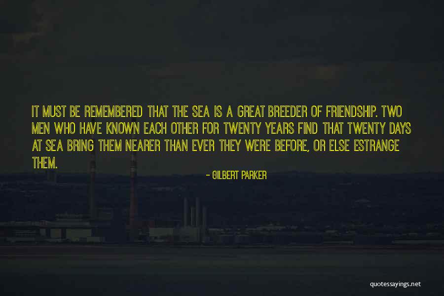 Gilbert Parker Quotes 1379502 Gilbert Parker Quotes 1379502