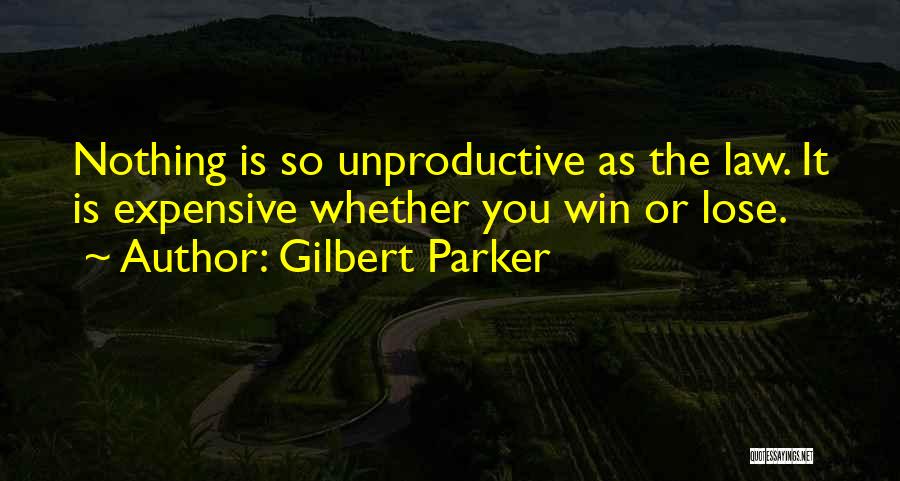 Gilbert Parker Quotes 1434026