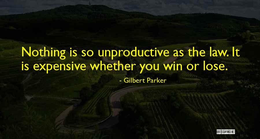 Gilbert Parker Quotes 1434026