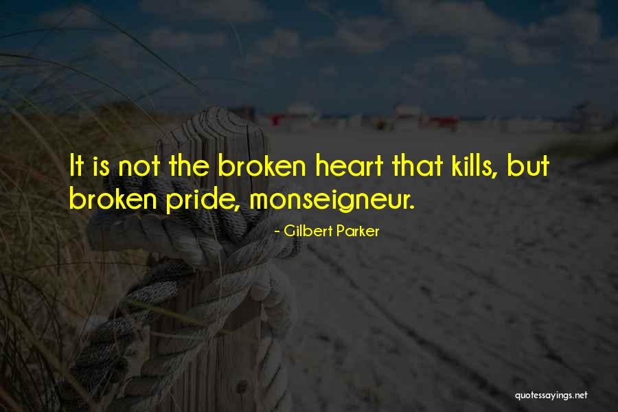 Gilbert Parker Quotes 1702738 Gilbert Parker Quotes 1702738