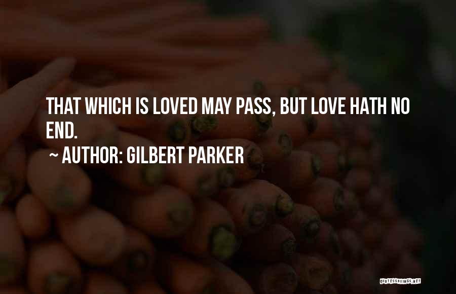 Gilbert Parker Quotes 184961
