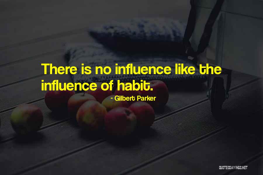 Gilbert Parker Quotes 1984352 Gilbert Parker Quotes 1984352