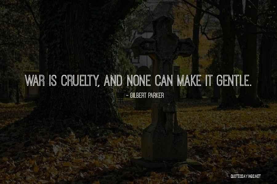Gilbert Parker Quotes 2137681 Gilbert Parker Quotes 2137681