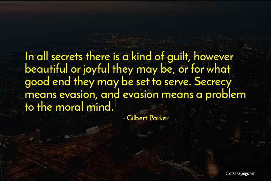 Gilbert Parker Quotes 439668