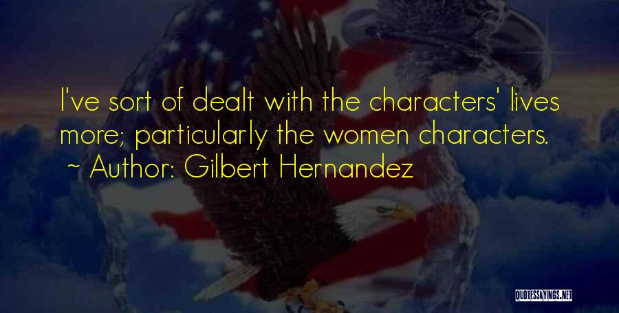 Gilbert Quotes By Gilbert Hernandez