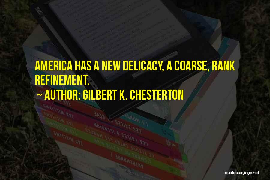 Gilbert Quotes By Gilbert K. Chesterton