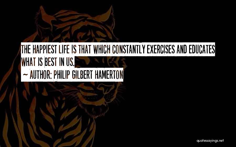 Gilbert Quotes By Philip Gilbert Hamerton