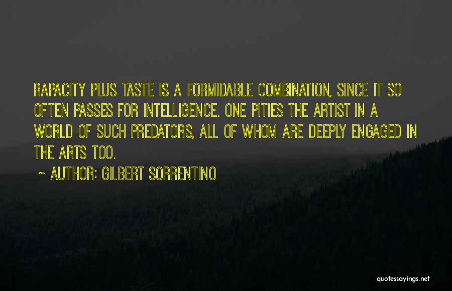 Gilbert Sorrentino Quotes 1431017