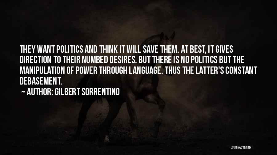 Gilbert Sorrentino Quotes 2001064