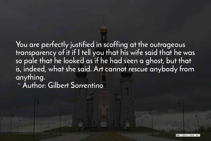 Gilbert Sorrentino Quotes 2245364