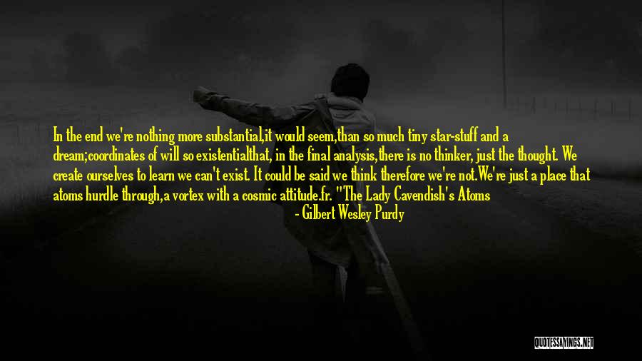 Gilbert Wesley Purdy Quotes 376233