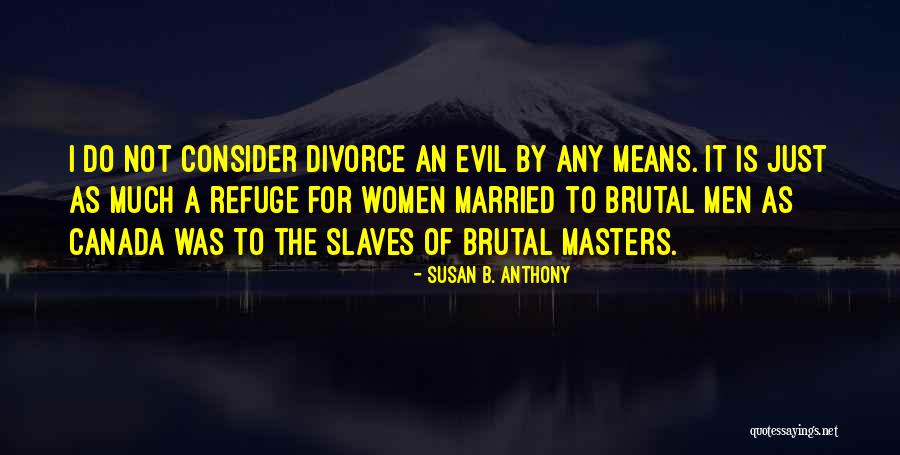 Gilbertine Moore Quotes By Susan B. Anthony Gilbertine Moore Quotes By Susan B. Anthony