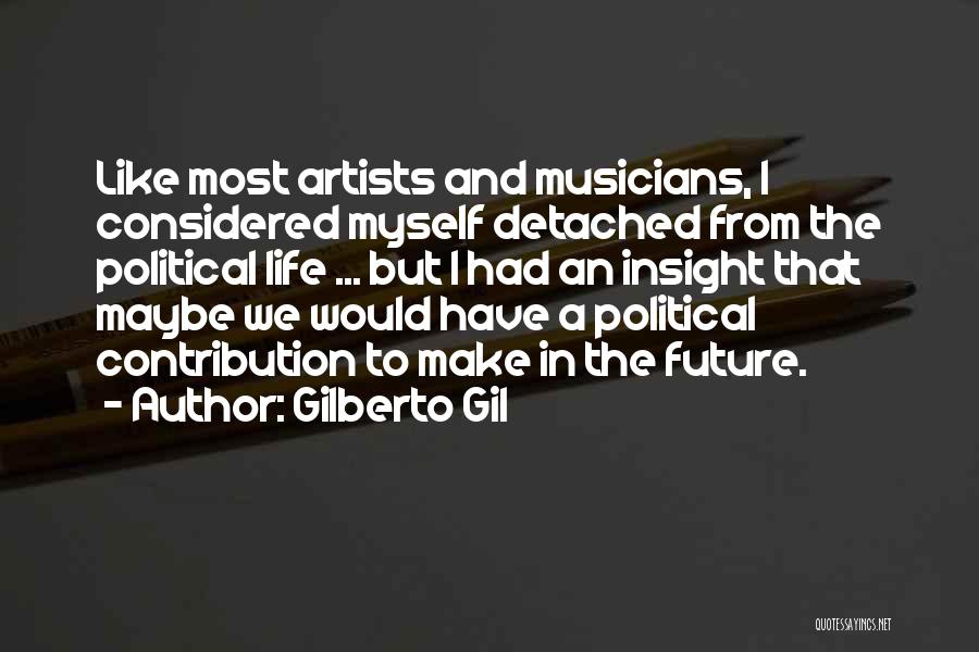 Gilberto Gil Quotes 1709370