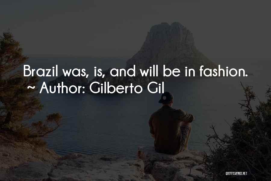 Gilberto Gil Quotes 2174056