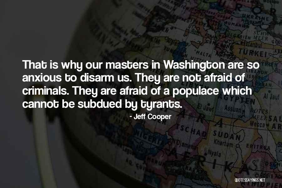 Gilberts Disease Quotes By Jeff Cooper Gilberts Disease Quotes By Jeff Cooper