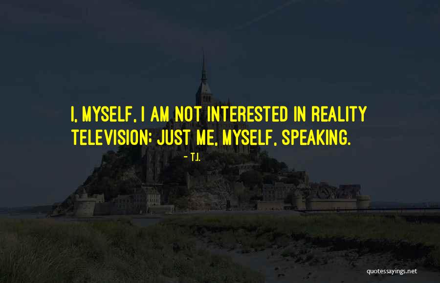 Gilbertyouthfootballleague Quotes By T.I. Gilbertyouthfootballleague Quotes By T.I.