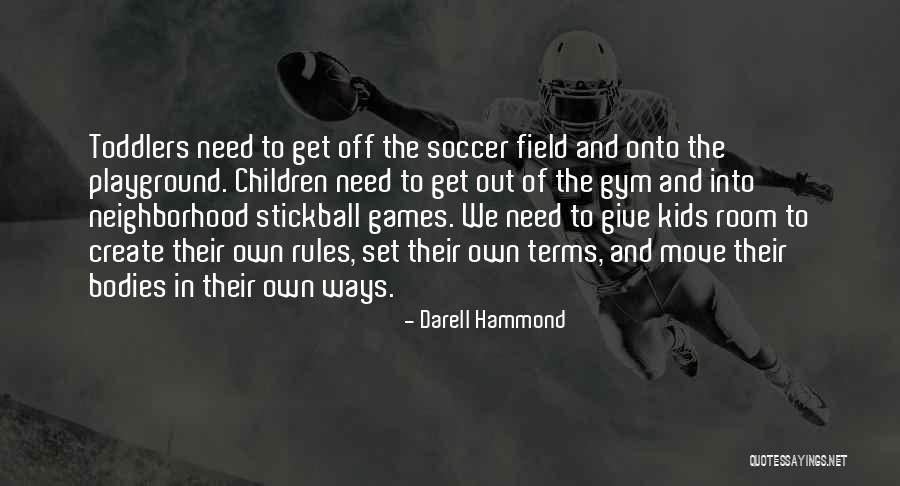 Gilcreast Mark Quotes By Darell Hammond Gilcreast Mark Quotes By Darell Hammond